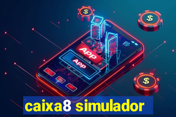 caixa8 simulador