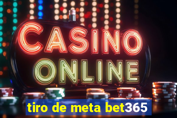 tiro de meta bet365