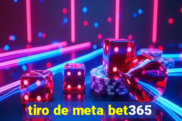 tiro de meta bet365