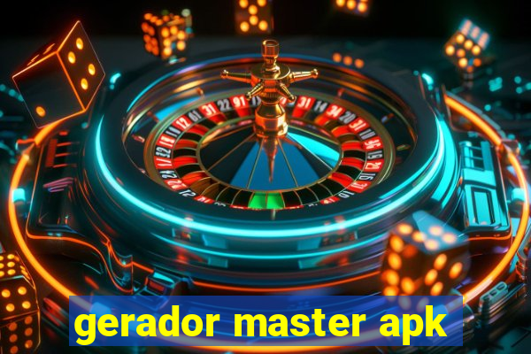 gerador master apk