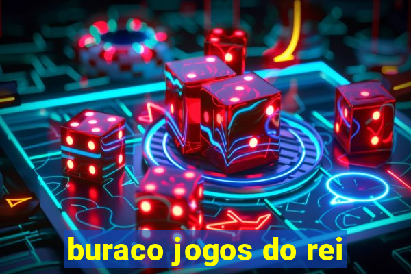 buraco jogos do rei