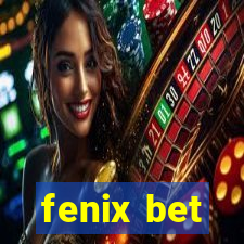 fenix bet