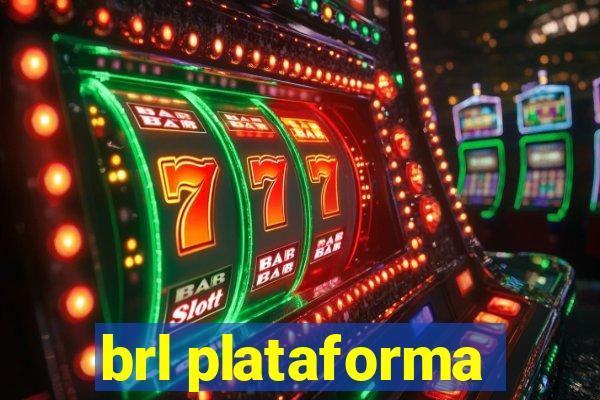 brl plataforma