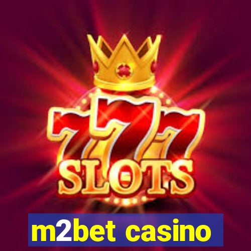 m2bet casino