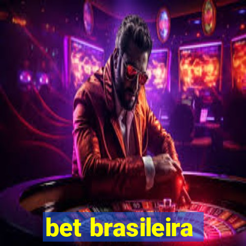 bet brasileira