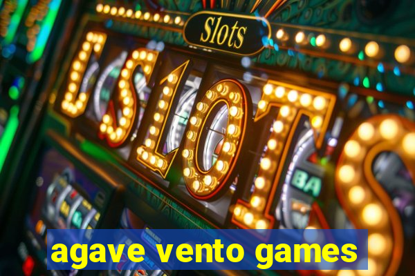 agave vento games