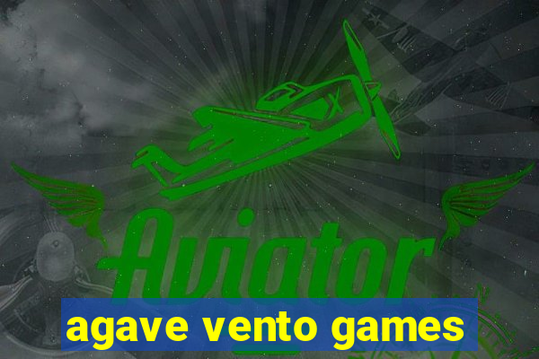 agave vento games