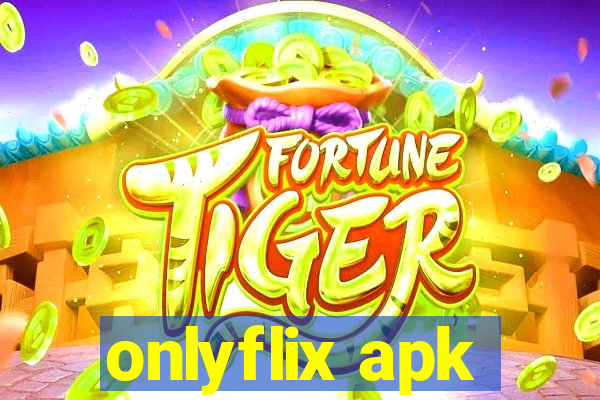 onlyflix apk