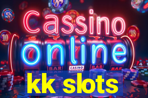 kk slots