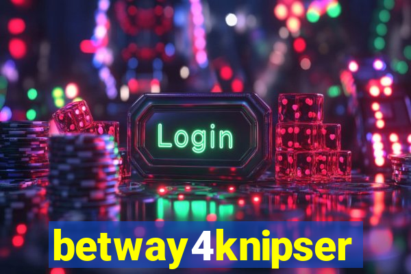 betway4knipser