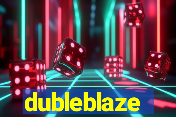 dubleblaze