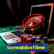 torrentdosfilmes