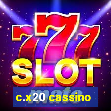 c.x20 cassino