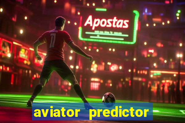 aviator predictor v4.0 activation code free