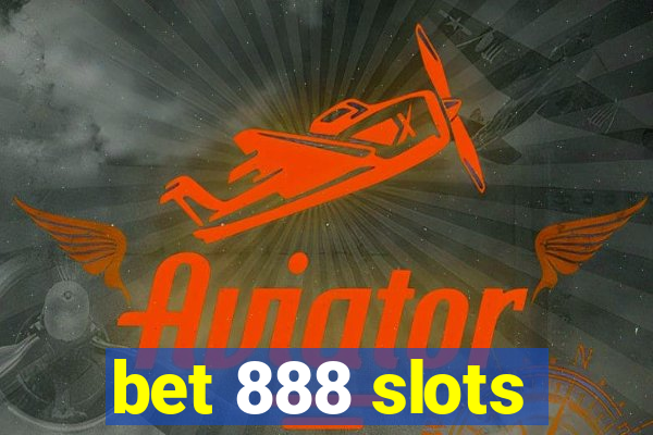 bet 888 slots