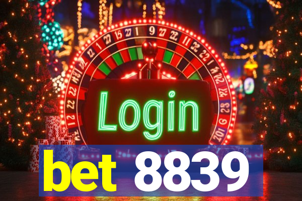 bet 8839