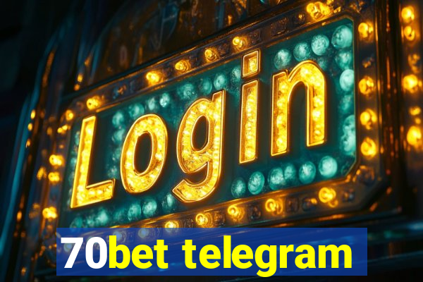 70bet telegram