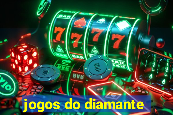 jogos do diamante