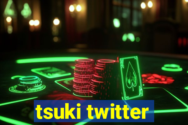 tsuki twitter