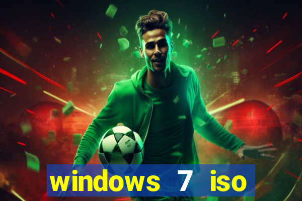 windows 7 iso download 32 bits pt-br