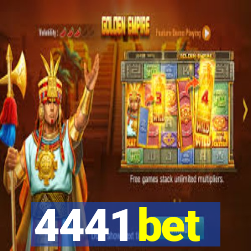 4441 bet