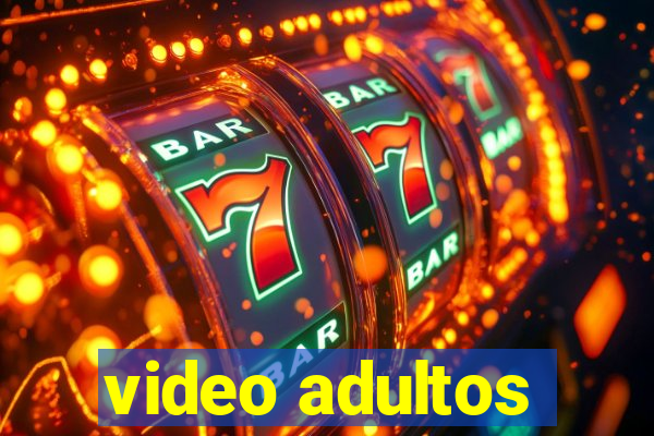 video adultos