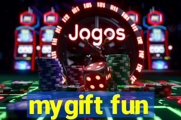 mygift fun