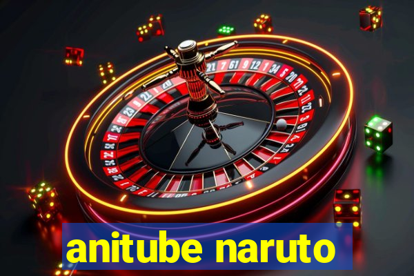 anitube naruto