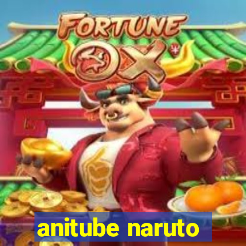 anitube naruto