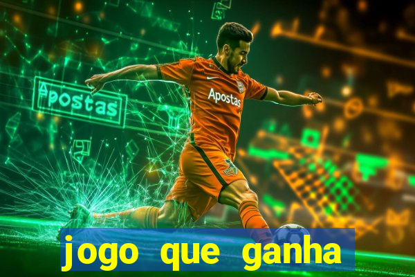 jogo que ganha dinheiro sem precisar depositar nada