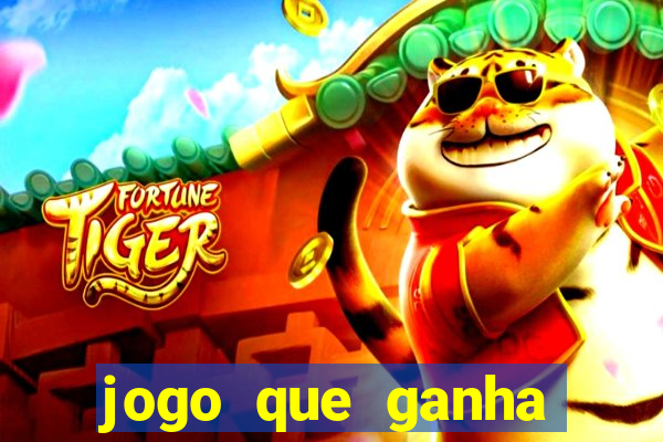 jogo que ganha dinheiro sem precisar depositar nada