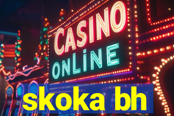 skoka bh