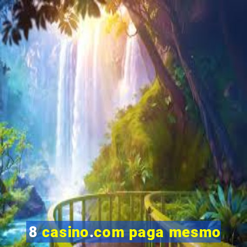 8 casino.com paga mesmo