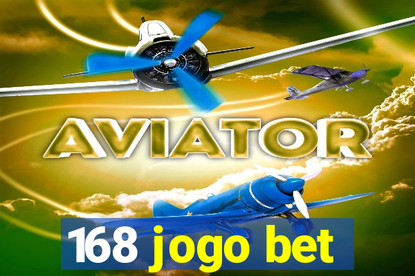 168 jogo bet