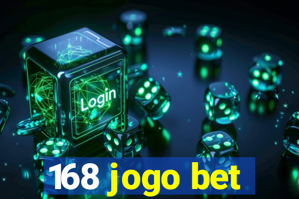 168 jogo bet