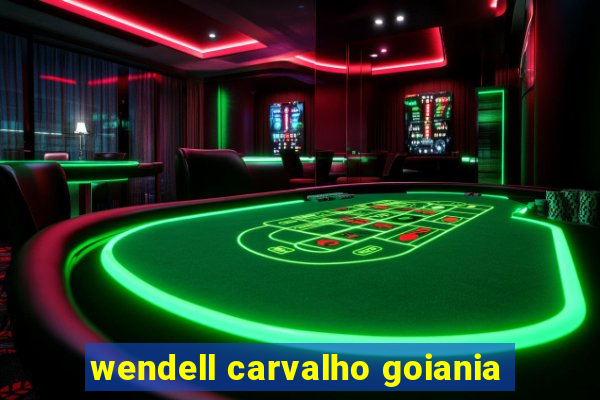 wendell carvalho goiania