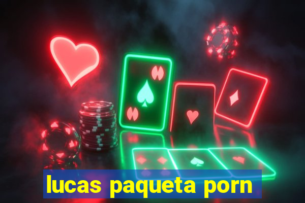 lucas paqueta porn