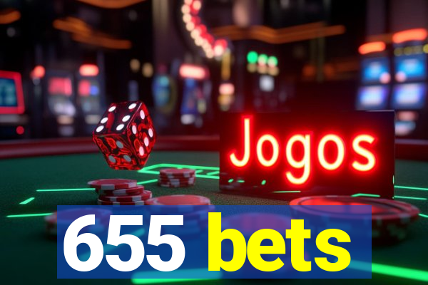 655 bets