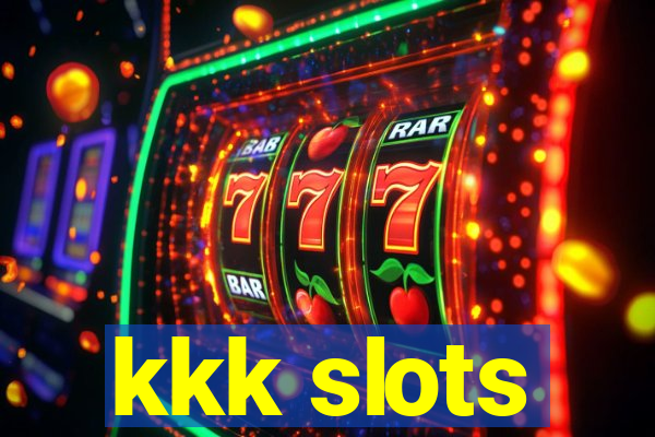 kkk slots