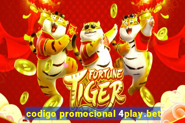 codigo promocional 4play.bet