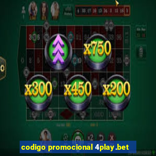 codigo promocional 4play.bet