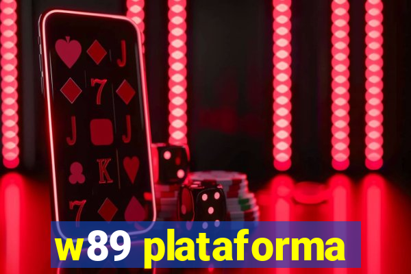 w89 plataforma