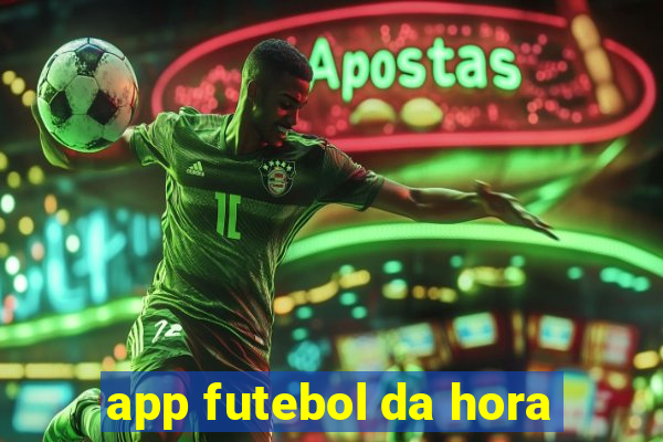 app futebol da hora