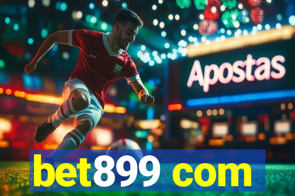 bet899 com