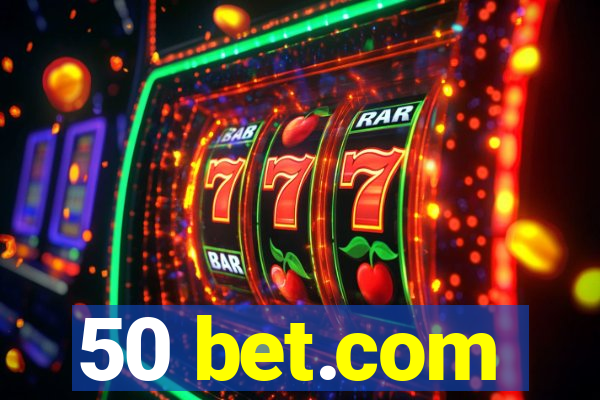 50 bet.com