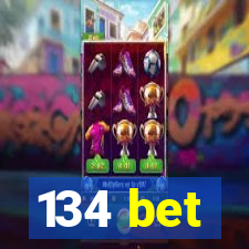 134 bet