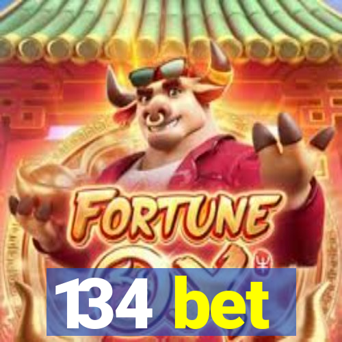 134 bet