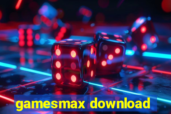 gamesmax download