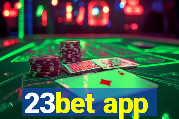 23bet app