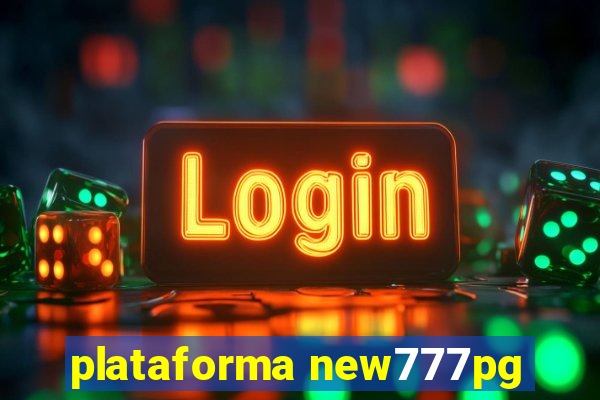 plataforma new777pg